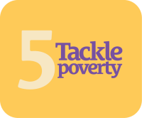 General Election Manifesto - Point 5 - Tackle Poverty