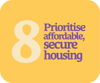 General Election Manifesto - Point 8 - Prioritise Affordable Secure Housing