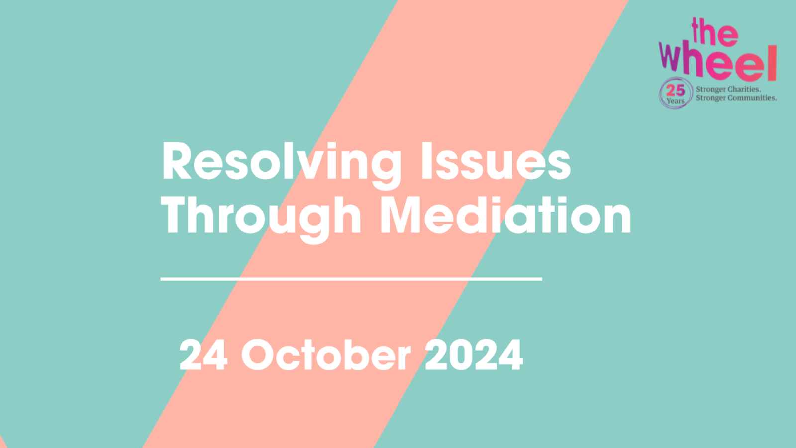 Webinar: Resolving Issues Through Mediation 24 October 2024 image