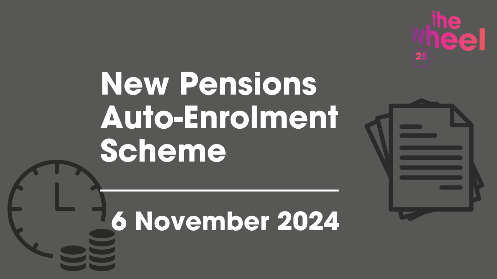 Webinar: Auto-Enrolment Pensions Scheme - 6 November 2024