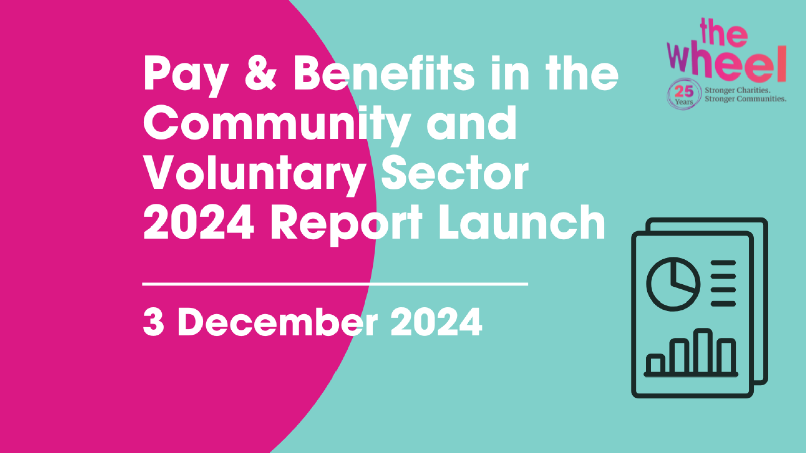 Pay & Benefits in the Community and Voluntary Sector 2024 Report Launch - 3 December 2024